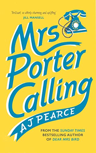 Aj Pearce Mrs Porter Calling (The Emmy Lake Chronicles, 3)