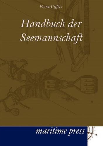 Handbuch der Seemannschaft - Franz Ulffers Kartoniert (TB)