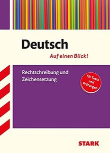 Deutsch - auf einen Blick! Rechtschreibung und Zeichensetzung