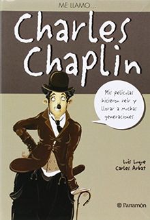 Charles Chaplin (Me llamo)