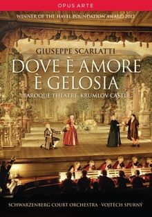 Scarlatti: Dove è Amore è Gelosia (Schloss Krumlov)