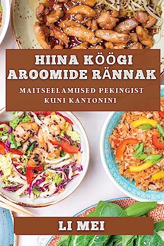 Hiina Köögi Aroomide Rännak: Maitseelamused Pekingist Kuni Kantonini