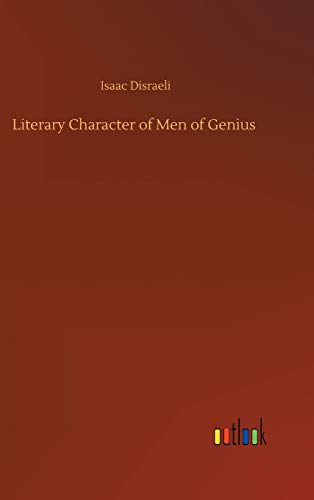 Literary Character of Men of Genius