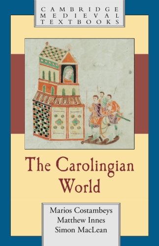 Marios Costambeys The Carolingian World (Cambridge Medieval Textbooks)
