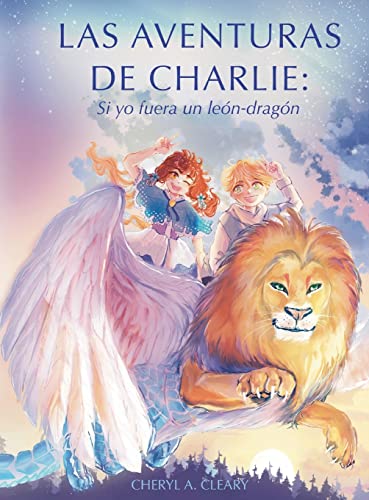Las Aventuras De Charlie: Si yo fuera un leondragon