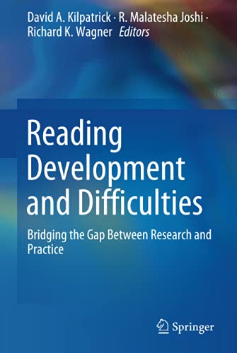 Reading Development and Difficulties: Bridging the Gap Between Research and Practice