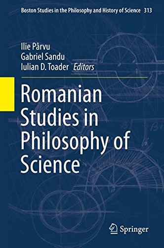 Romanian Studies in Philosophy of Science (Boston Studies in the Philosophy and History of Science)