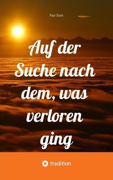 ist es doch nicht Vorbei: Unerwartete Umwege: Auf der Suche nach dem, was verloren ging