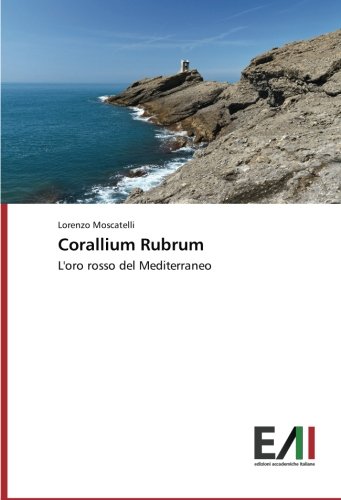 Corallium Rubrum: L'oro rosso del Mediterraneo