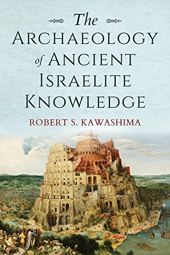 Archaeology of Ancient Israelite Knowledge (Biblical Literature)