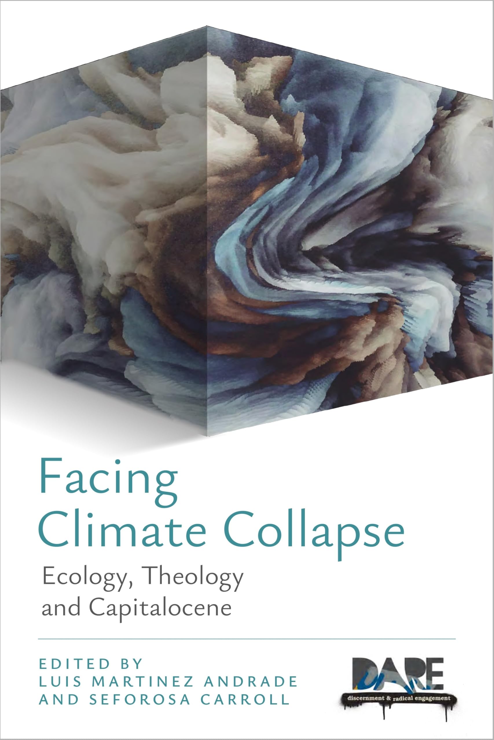 Facing Climate Collapse: Ecology, Theology and Capitalocene