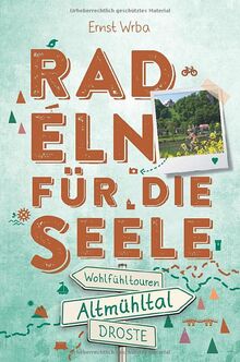 Altmühltal. Radeln für die Seele: Wohlfühltouren