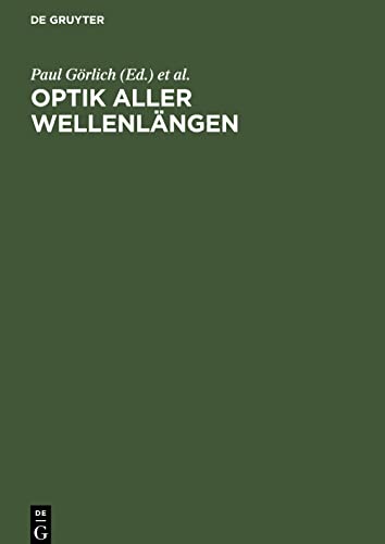 Optik aller Wellenlängen: Tagung der Physikalischen Gesellschaft in der Deutschen Demokratischen Republik, 2.-5. Nov. 1958 in Jena