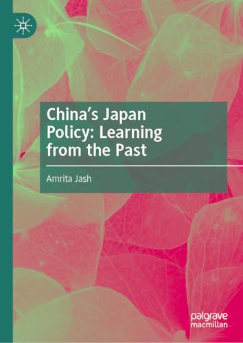 China's Japan Policy: Learning from the Past