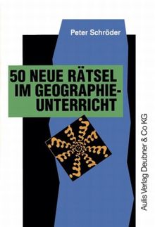 Kopiervorlagen Geographie / 50 neue Rätsel im Geographieunterricht