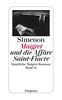 Maigret und die Affäre Saint-Fiacre: Sämtliche Maigret-Romane Band 13