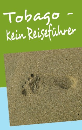 Tobago - Kein Reiseführer