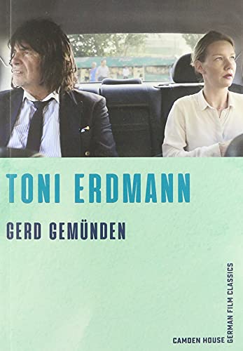 Toni Erdmann (Camden House German Film Classics, 7)