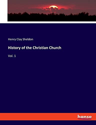 History of the Christian Church: Vol. 1