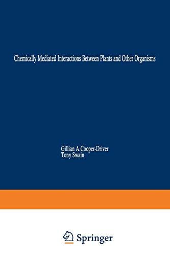 Chemically Mediated Interactions between Plants and Other Organisms (Recent Advances in Phytochemistry, 19, Band 19)