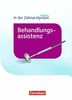 Zahnmedizinische Fachangestellte - Behandlungsassistenz - Neubearbeitung (2016): Schülerbuch