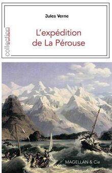 L'expédition de La Pérouse : récit