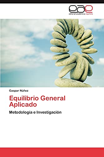 Equilibrio General Aplicado: Metodología e Investigación
