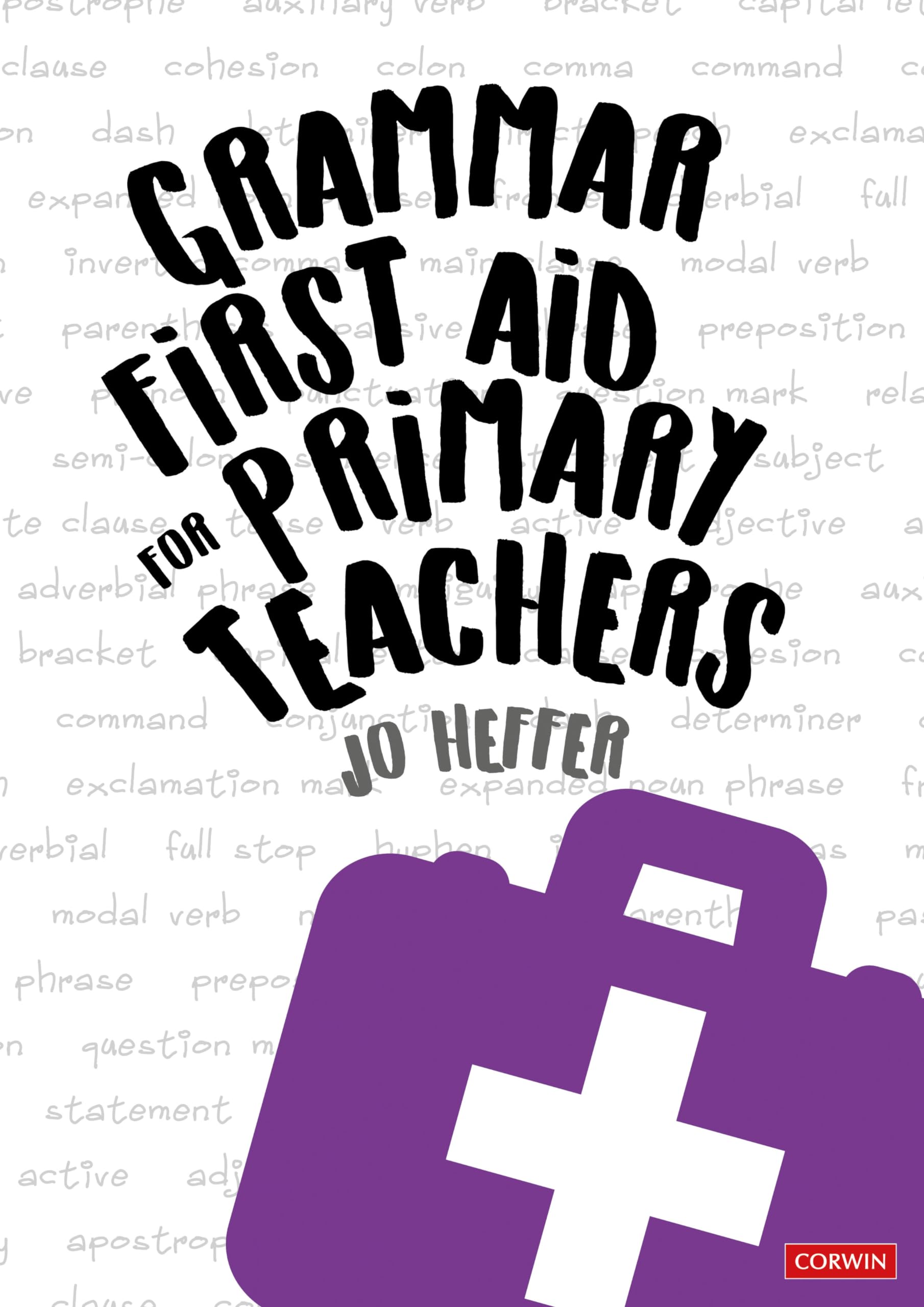 Grammar First Aid for Primary Teachers (Corwin Ltd)
