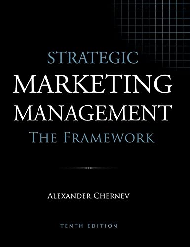 Strategic Marketing Management - The Framework, 10th Edition