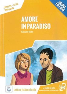 Amore in Paradiso - Nuova Edizione: Livello 2 / Lektüre + Audiodateien als Download