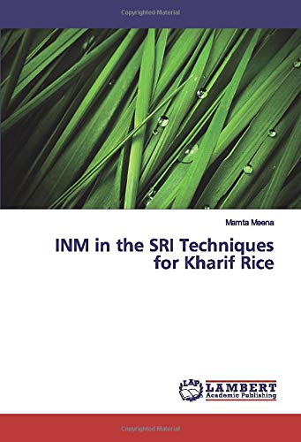 INM in the SRI Techniques for Kharif Rice