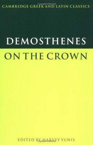 Demosthenes: On the Crown (Cambridge Greek and Latin Classics)