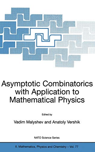 Asymptotic Combinatorics with Application to Mathematical Physics (NATO Science Series II: Mathematics, Physics and Chemistry, 77, Band 77)