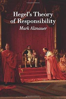 Hegel's Theory of Responsibility