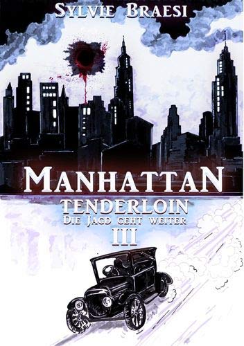 Manhattan Tenderloin: Die Jagd geht weiter