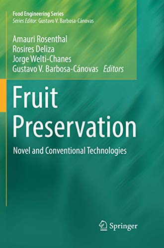 Fruit Preservation: Novel and Conventional Technologies (Food Engineering Series)