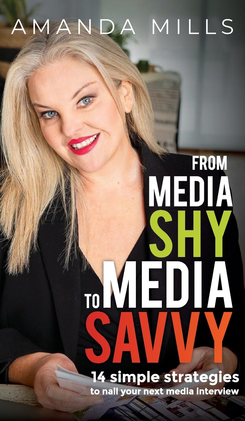 From Media Shy To Media Savvy: 14 Simple Strategies To Nail Your Next Media Interview