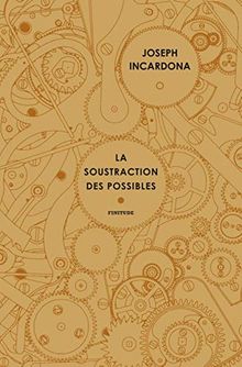 La soustraction des possibles