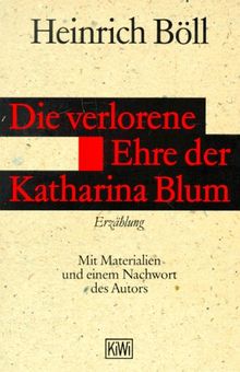 Die verlorene Ehre der Katharina Blum oder Wie Gewalt entstehen und wohin sie führen kann