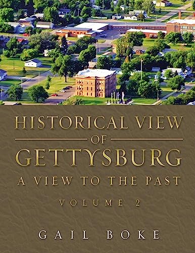Historical View of Gettysburg: A View to the Past