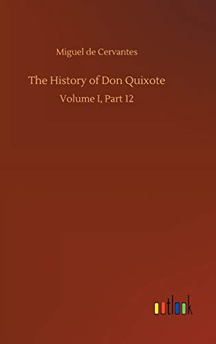 The History of Don Quixote: Volume I, Part 12