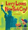 Larry Loves New York City!: A Larry Gets Lost Book