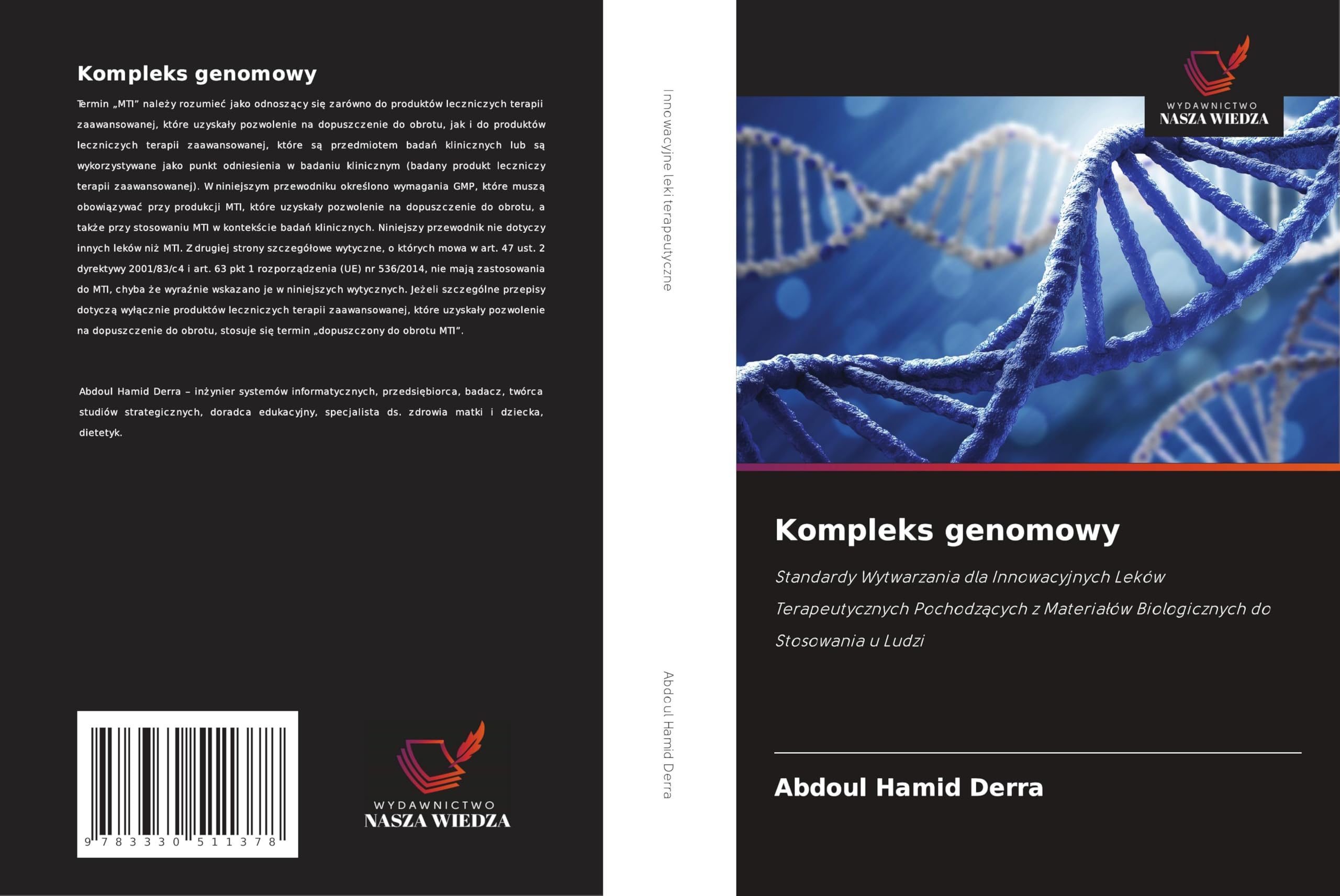 Kompleks genomowy: Standardy Wytwarzania dla Innowacyjnych Leków Terapeutycznych Pochodz¿cych z Materia¿ów Biologicznych do Stosowania u Ludzi