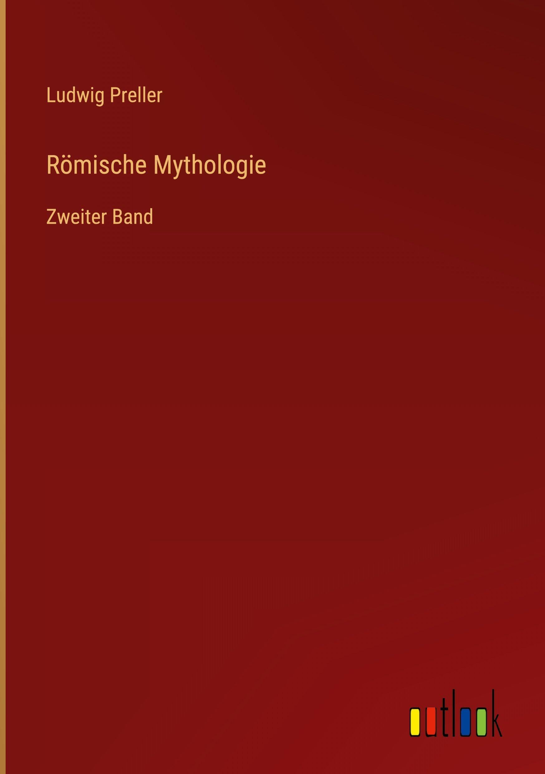 Römische Mythologie: Zweiter Band