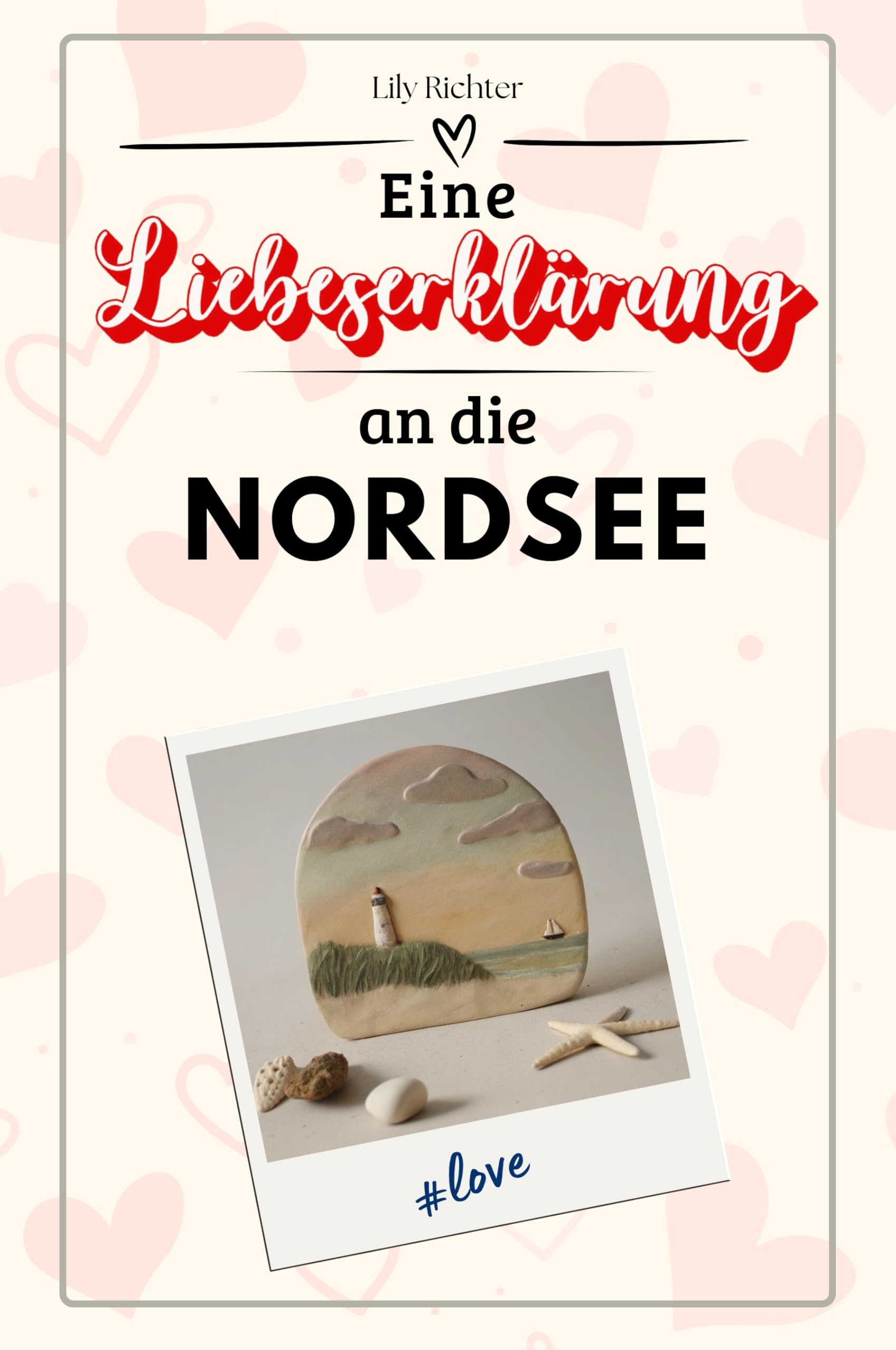 Eine Liebeserklärung an die Nordsee - Die große Hommage - das perfekte Geschenk für Weihnachten und Geburtstag und jeden Anlass