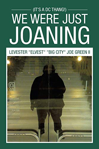 WE WERE JUST JOANING: (It's A DC THANG!)