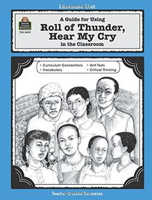 A Guide for Using Roll of Thunder, Hear My Cry in the Classroom (Literature Units) (Literature Units Series)