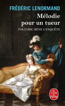 Voltaire mène l'enquête. Mélodie pour un tueur