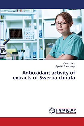 Antioxidant activity of extracts of Swertia chirata