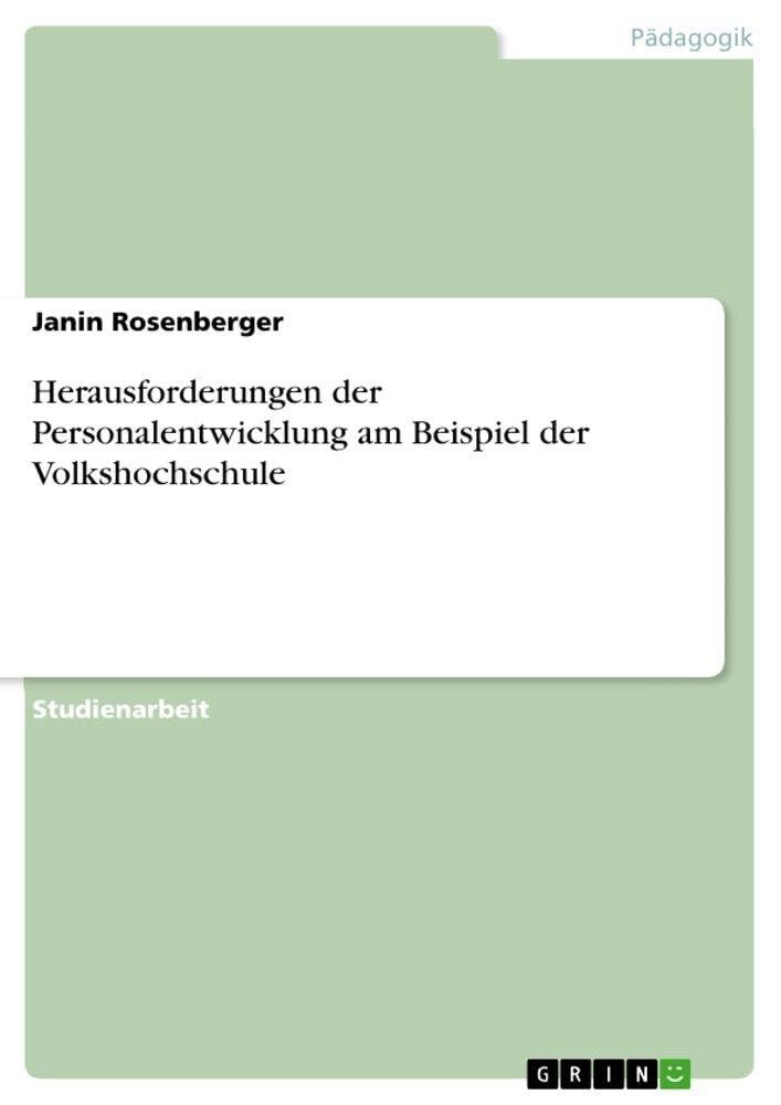 Herausforderungen der Personalentwicklung am Beispiel der Volkshochschule
